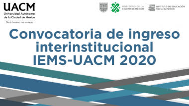 Convocatoria de Ingreso Interinstitucional IEMS-UACM 2020
