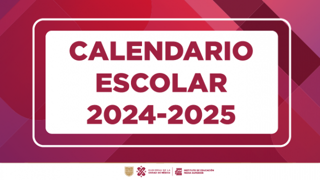 BANNER CALENDARIO ESCOLAR 2024-2025_Mesa de trabajo 1 (1).png