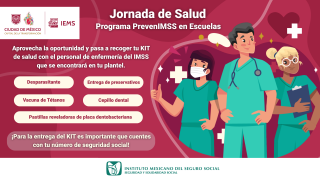 Programa PrevenIMSS en Escuelas: Jornada de Salud en el IEMS.