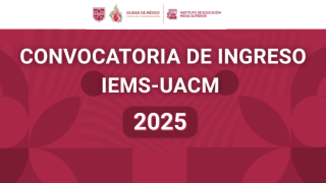 Ingreso IEMS-UACM 2025